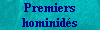 premiers hominid&eacute;s